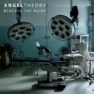 ANGELTHEORY BENEATH THE RUINS ALBUM COVER